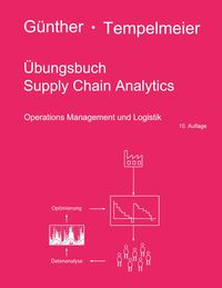 Produktbild: &Uuml;bungsbuch Supply Chain Analytics