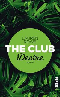 Bild vom Artikel Desire / The Club Band 6 vom Autor Lauren Rowe