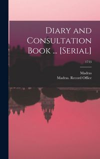 Produktbild: Diary and Consultation Book ... [serial]; 1733