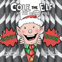 Produktbild: Cole the Elf at the North Pole Activity Book