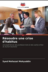 Produktbild: R&eacute;soudre une crise d'habitus