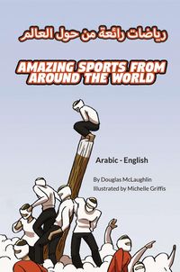 Produktbild: Amazing Sports from Around the World (Arabic-English)