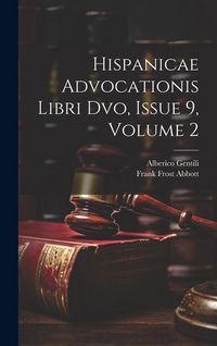 Produktbild: Hispanicae Advocationis Libri Dvo, Issue 9, volume 2