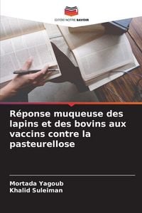 Produktbild: R&eacute;ponse muqueuse des lapins et des bovins aux vaccins contre la pasteurellose