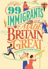 Produktbild: 99 Immigrants Who Made Britain Great
