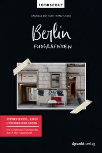 Produktbild: Berlin fotografieren - Szeneviertel, Kieze und Berliner Leben
