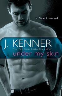 Bild vom Artikel Under My Skin: A Stark Novel vom Autor J. Kenner