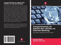 Produktbild: Comportamento de ado&ccedil;&atilde;o dos clientes no Internet Banking