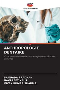 Produktbild: ANTHROPOLOGIE DENTAIRE