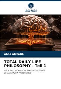 Produktbild: Total Daily Life Philosophy - Teil 1