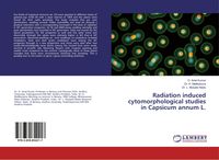 Produktbild: Radiation induced cytomorphological studies in Capsicum annum L.