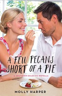 Produktbild: A Few Pecans Short of a Pie