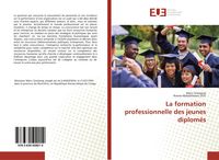Produktbild: La formation professionnelle des jeunes diplom&eacute;s