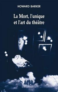 Produktbild: La mort, l'unique et l'art du th&eacute;&acirc;tre