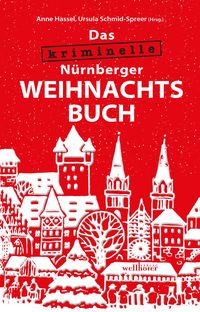 Produktbild: Das kriminelle N&uuml;rnberger Weihnachtsbuch