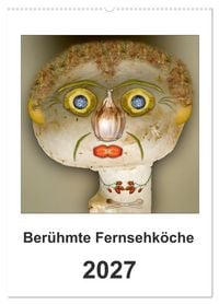 Produktbild: Ber&uuml;hmte Fernsehk&ouml;che (Wandkalender 2027 DIN A2 hoch), CALVENDO Monatskalender