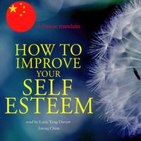Produktbild: How to improve your self esteem in chinese mandarin
