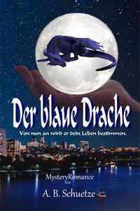 Bild vom Artikel Der blaue Drache vom Autor A. B. Schuetze