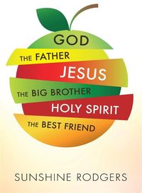 Produktbild: God The Father Jesus The Big Brother Holy Spirit The Best Friend