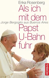 Produktbild: Als ich mit dem Papst U-Bahn fuhr