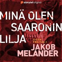 Produktbild: Min&auml; olen Saaronin lilja