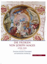 Produktbild: Die Fresken von Joseph Mages (1728&ndash;1769)