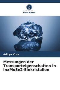 Produktbild: Messungen der Transporteigenschaften in InxMoSe2-Einkristallen