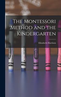 Produktbild: The Montessori Method and the Kindergarten