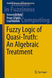 Produktbild: Fuzzy Logic of Quasi-Truth: An Algebraic Treatment