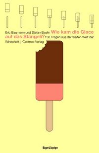 Produktbild: Wie kam die Glace auf das St&auml;ngeli?