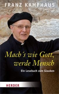 Produktbild: Mach's wie Gott, werde Mensch