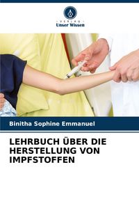 Produktbild: Lehrbuch &uuml;ber die Herstellung von Impfstoffen