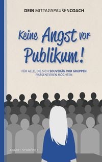 Produktbild: Keine Angst vor Publikum!