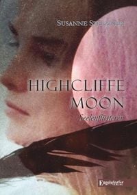 Produktbild: Highcliffe Moon - Seelenfl&uuml;sterer