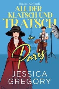 Produktbild: All der Klatsch und Tratsch in Paris