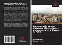 Produktbild: Badanie podstawowe dotycz&iquest;ce stanu odpad&oacute;w elektronicznych w Nairobi w Kenii