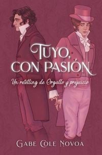 Produktbild: Tuyo, Con Pasion. Un Retelling de Orgullo Y Prejuicio