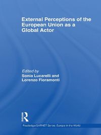 Produktbild: External Perceptions of the European Union as a Global Actor
