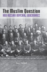 Produktbild: The Muslim Question and Russian Imperial Governance