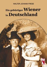 Produktbild: Ein geb&uuml;rtiger Wiener in Deutschland