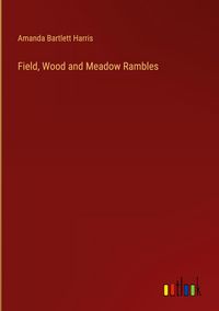 Produktbild: Field, Wood and Meadow Rambles