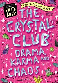 Produktbild: The Crystal Club: Drama, Karma and Chaos