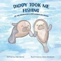 Produktbild: Daddy took me fishing on the Homosassa & Chassahowitzka Rivers