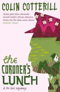 Bild vom Artikel The Coroner's Lunch vom Autor Colin Cotterill