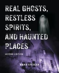 Produktbild: Real Ghosts, Restless Spirits, and Haunted Places