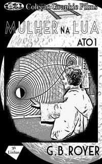Produktbild: Cole&ccedil;&atilde;o Graphic Films - Mulher na Lua - Volume 1