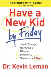 Produktbild: Have a New Kid by Friday Participant's Guide