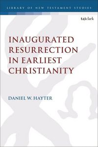 Produktbild: Inaugurated Resurrection in Earliest Christianity