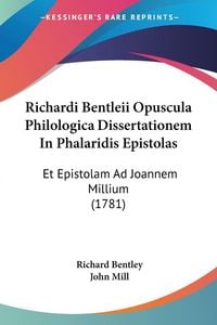 Produktbild: Richardi Bentleii Opuscula Philologica Dissertationem In Phalaridis Epistolas