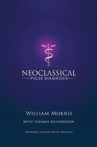 Produktbild: Neoclassical Pulse Diagnosis